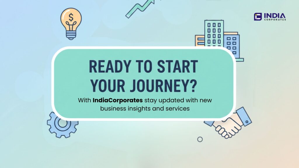 IndiaCorporates will keep you updated with new business insights and services